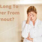 What Is Work Burnout?